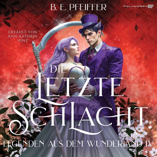 Legenden aus dem Wunderland - Die letzte Schlacht - B. E. Pfeiffer
