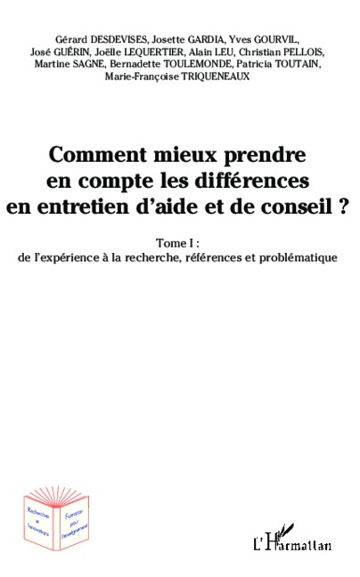 Comment mieux prendre en compte les différences en entretien d'aide et de conseil ? - Gérard Desdevises, José Guérin, Christian Pellois, Josette Gardia, Yves Gourvil