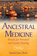 Cover-Bild zum Titel 'Ancestral Medicine' von 'Daniel Foor'