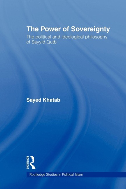 The Power of Sovereignty - Sayed Khatab