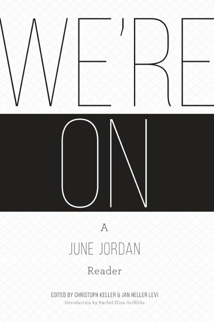 We're On: A June Jordan Reader - 