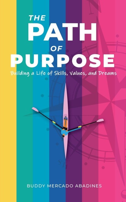 The Path of Purpose - Buddy Abadines