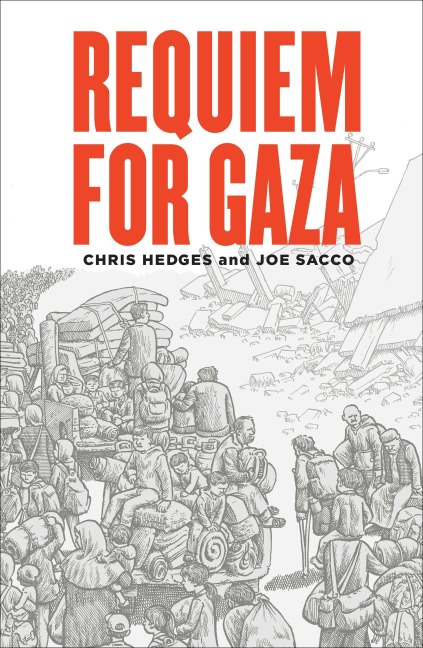Requiem for Gaza - Joe Sacco, Chris Hedges