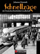 Cover-Bild zum Titel 'Schnellzüge der Deutschen Reichsbahn Gesellschaft' von 'Johannes Wasmuth'