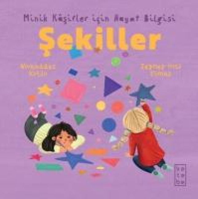 Sekiller - Minik Kasifler icin Hayat Bilgisi - Mukaddes Kutlu