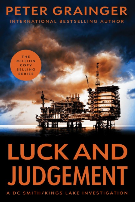 Luck and Judgement - Peter Grainger