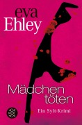 Cover-Bild zum Titel 'Mädchen töten' von 'Eva Ehley'