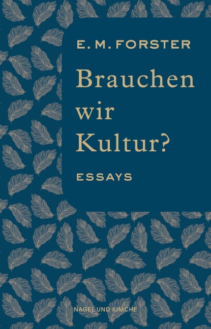 Brauchen wir Kultur? - E. M. Forster