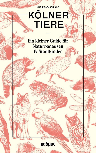 Kölner Tiere - Marie Parakenings
