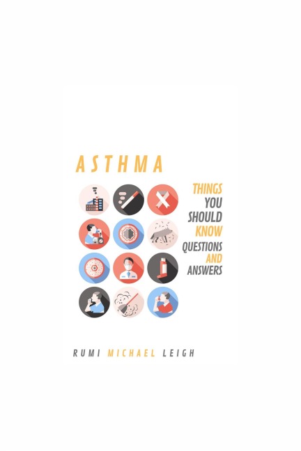 Asthma - Rumi Michael Leigh
