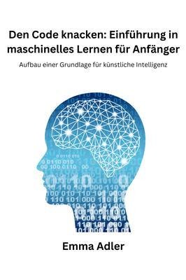 Den Code knacken - Emma Adler