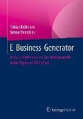 Cover-Bild zum Titel 'E-Business-Generator' von 'Tobias Kollmann, Simon Hensellek'
