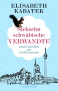 Cover-Bild zum Titel 'Siebzehn schwäbische Verwandte' von 'Elisabeth Kabatek'