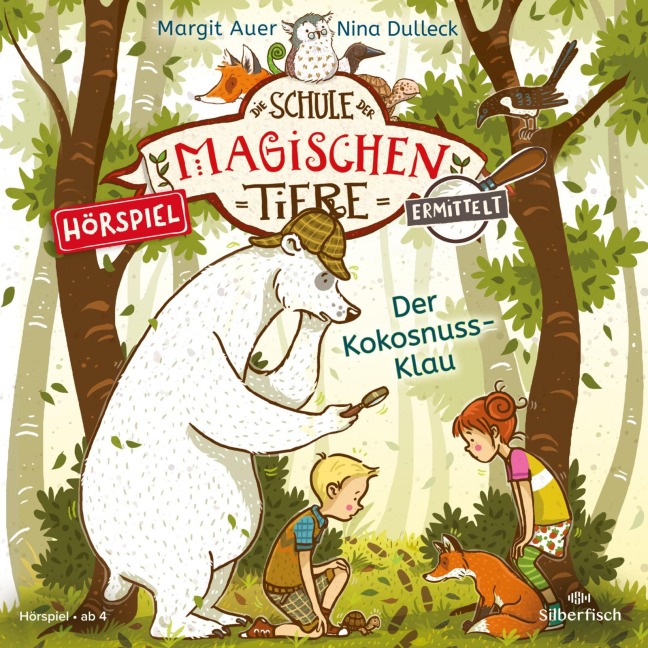 Die Schule der magischen Tiere ermittelt - Hörspiele 3: Der Kokosnuss-Klau - Margit Auer, Matthias Kloppe