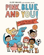 Cover-Bild zum Titel 'Pink, Blue, and You!' von 'Elise Gravel, Mykaell Blais'