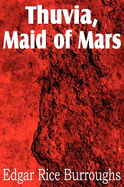 Thuvia, Maid of Mars - Edgar Rice Burroughs