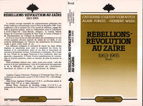 Rébellions et Révolutions au Zaïre (1963-1965) - Coquery-Vidrovitch, Forest