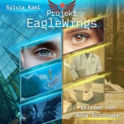Cover-Bild zum Titel 'Projekt EagleWings' von 'Sylvia Kaml'