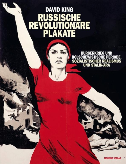 Russische revolutionäre Plakate - David King