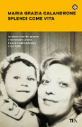 Cover-Bild zum Titel 'Splendi come vita' von 'Maria Grazia Calandrone'