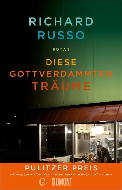 Diese gottverdammten Träume - Richard Russo