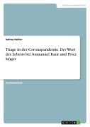 Cover-Bild zum Titel 'Triage in der Coronapandemie. Der Wert des Lebens bei Immanuel Kant und Peter Singer' von 'Selina Heller'