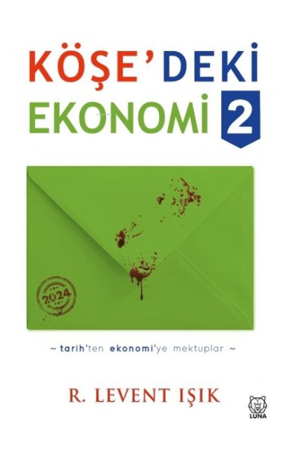 Kösedeki Ekonomi 2 - R. Levent Isik