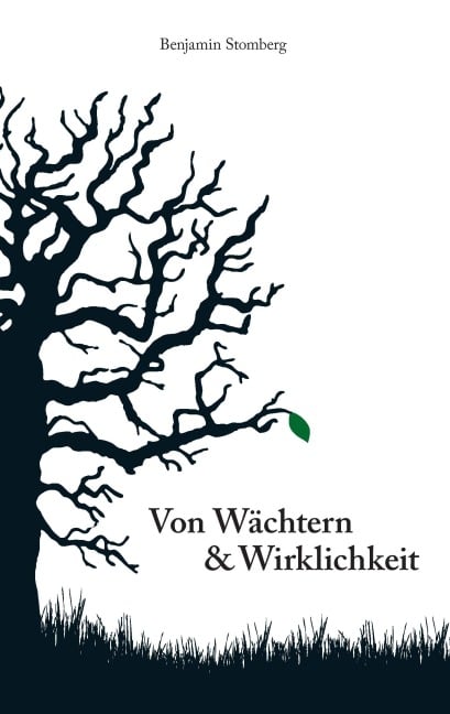 Von Wächtern & Wirklichkeit - Benjamin Stomberg