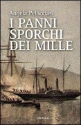 Cover-Bild zum Titel 'I panni sporchi dei Mille' von 'Angela Pellicciari'
