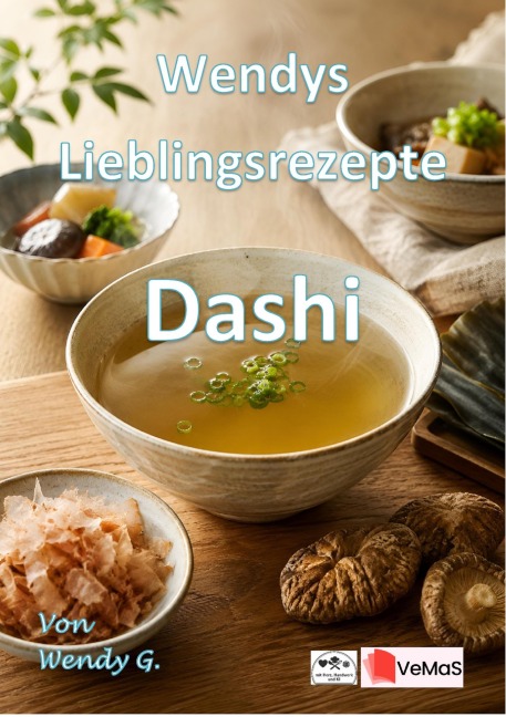 Wendys Lieblingsrezepte - Dashi - Wendy G.