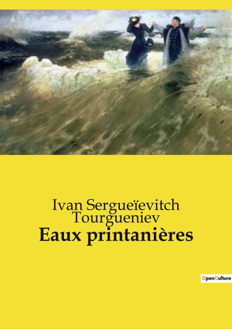 Eaux printanières - Ivan Sergueïevitch Tourgueniev