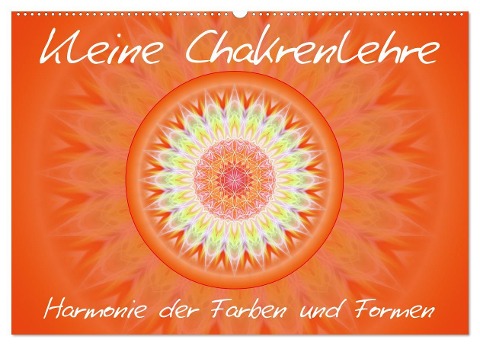 Kleine Chakrenlehre (Wandkalender 2025 DIN A2 quer), CALVENDO Monatskalender - Christine Bässler