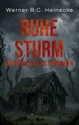 Cover-Bild zum Titel 'Ruhesturm' von 'Werner R. C. Heinecke'