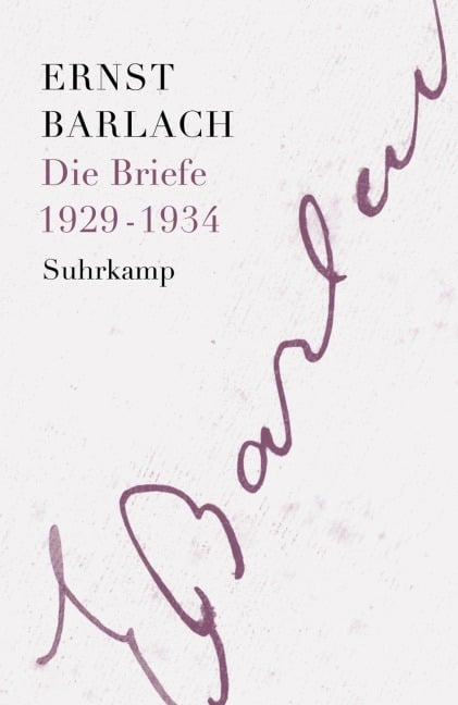 Die Briefe. Band 3 - Ernst Barlach