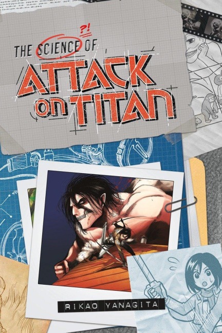 The Science of Attack on Titan - Rikao Yanagita, Hajime Isayama
