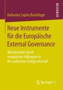 Cover-Bild zum Titel 'Neue Instrumente für die Europäische External Governance' von 'Katharina Sophia Burlafinger'