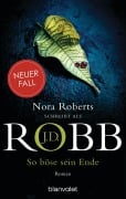 Cover-Bild zum Titel 'So böse sein Ende' von 'J. D. Robb'