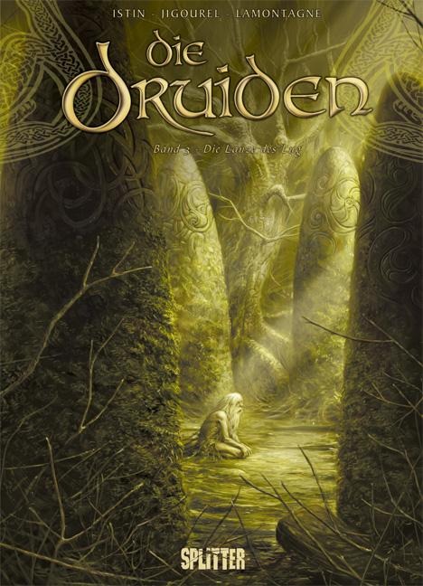 Die Druiden 03. Die Lanze von Lug - Jean-Luc Istin, Thierry Jigourel