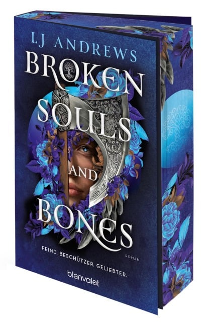 Broken Souls and Bones - Feind. Beschützer. Geliebter. - Lj Andrews