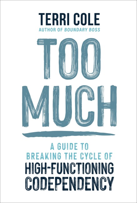 Too Much - Terri Cole