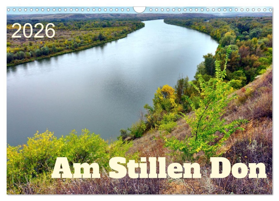 Am Stillen Don (Wandkalender 2026 DIN A3 quer), CALVENDO Monatskalender - Henning von Löwis of Menar