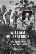 Cover-Bild zum Titel 'William Wilberforce' von 'Hugo Oertel'