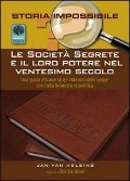 Cover-Bild zum Titel 'Le società segrete e il loro potere nel XX secolo' von 'Jan van Helsing'