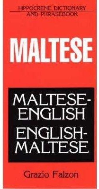 Maltese-English/English-Maltese Dictionary and Phrasebook - Grazio Falzon