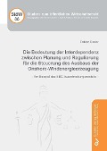 Die Bedeutung der Interdependenz zwischen Planung und Regulierung für die Steuerung des Ausbaus der Onshore-Windenergieerzeugung - 