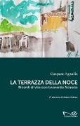 Cover-Bild zum Titel 'La terrazza della noce. Ricordi di vita con Leonardo Sciascia' von 'Agnello Gaspare'