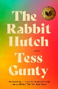 Cover-Bild zum Titel 'The Rabbit Hutch' von 'Tess Gunty'