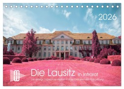 Cover-Bild zum Titel 'Die Lausitz im faszinierenden Infrarotlicht (Tischkalender 2026 DIN A5 quer), CALVENDO Monatskalender' von 'Martin Winzer'