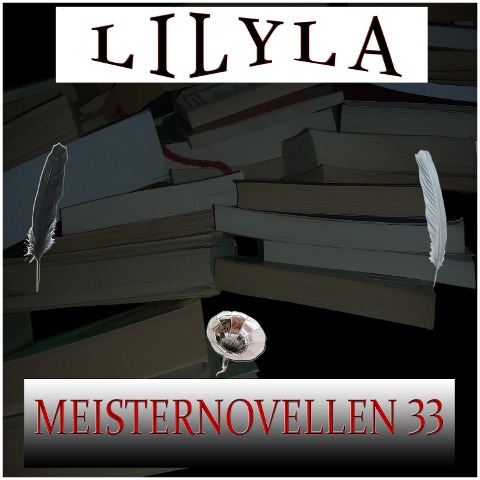Meisternovellen 33 - Leonid Andrejew, Heinrich Von Kleist, Mark Twain, Fjodor Dostojewski, Iwan Turgenjew