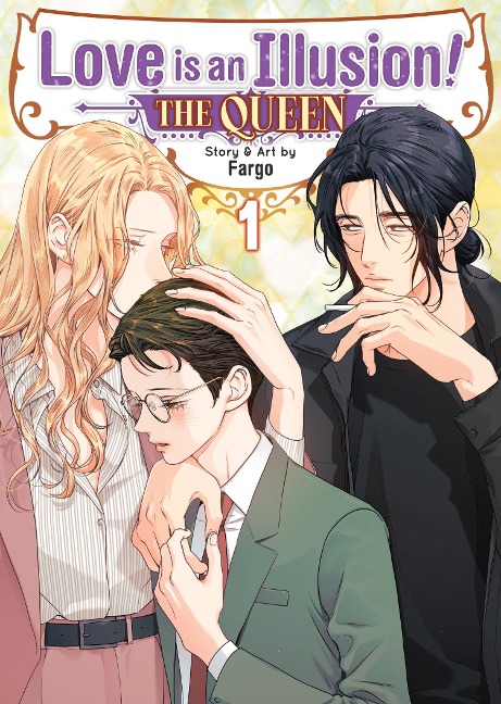 Love is an Illusion! - The Queen Vol. 1 - Fargo